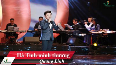 Hà Tĩnh mình thương – Quang Linh