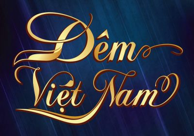 Đêm Việt Nam – Ấn Tượng, Tinh Tế, Đẳng Cấp